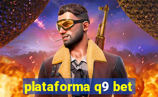 plataforma q9 bet
